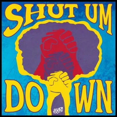 Silvertooth_Shut-Um-Down_Artwork Silvertooth_Shut-Um-Down_Artwork